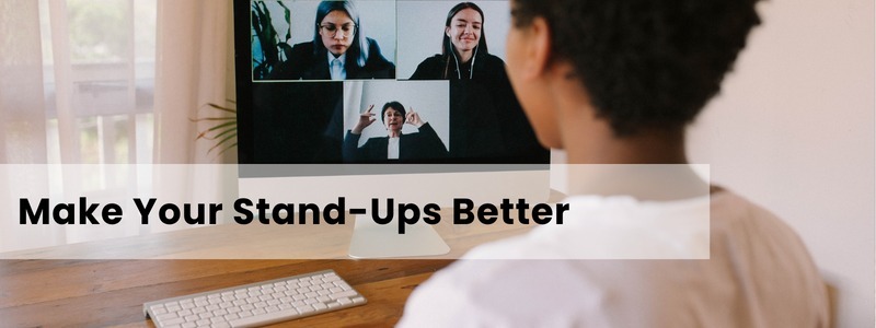 Better Stand Ups in 5 Steps